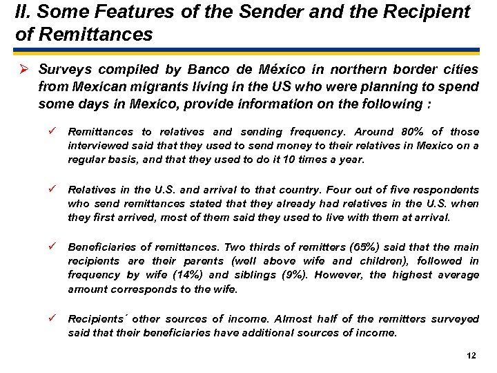 II. Some Features of the Sender and the Recipient of Remittances Ø Surveys compiled