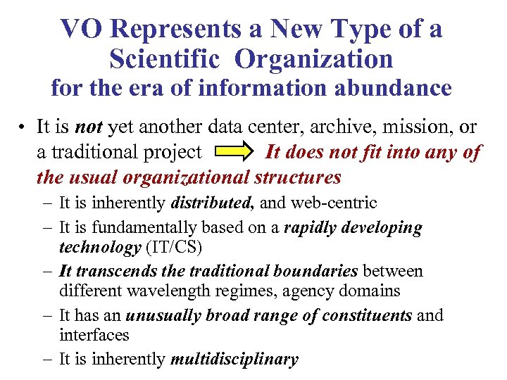 VO Represents a New Type of a Scientific Organization for the era of information