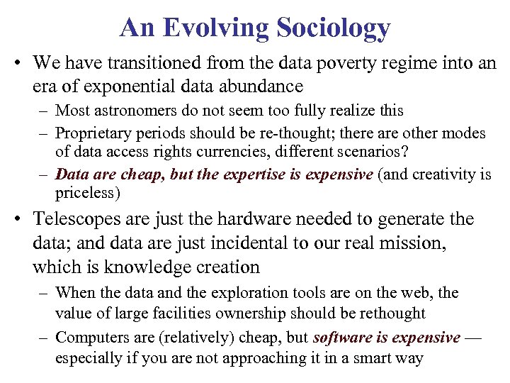 An Evolving Sociology • We have transitioned from the data poverty regime into an