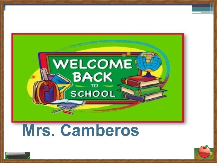 Mrs. Camberos 