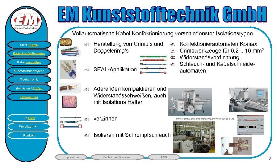 HB Vollautomatische Kabel Konfektionierung verschiedenster Isolationstypen Herstellung von Crimp‘s und Doppelcrimp‘s Start / Home