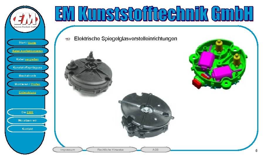 HB Start / Home Elektrische Spiegelglasverstelleinrichtungen Kabel konfektionieren Kabel vergießen Kunststoffspritzguss Mechatronik Montieren /