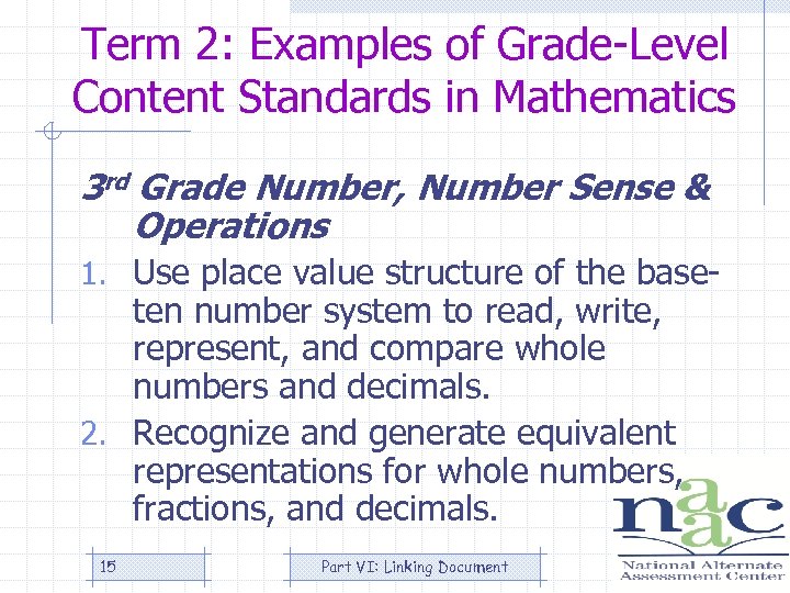 Term 2: Examples of Grade-Level Content Standards in Mathematics 3 rd Grade Number, Number