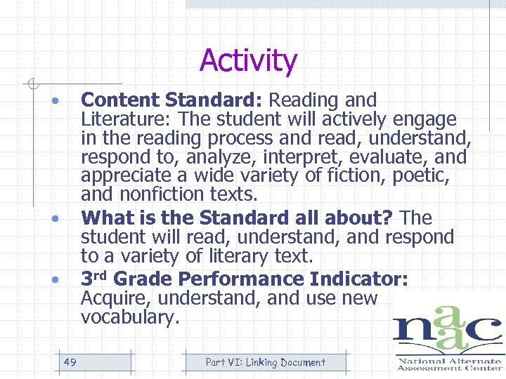 Activity Content Standard: Reading and Literature: The student will actively engage in the reading