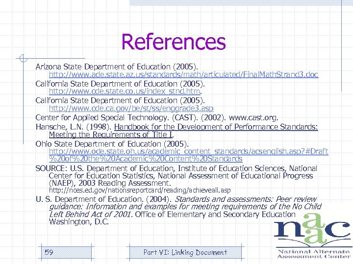 References Arizona State Department of Education (2005). http: //www. ade. state. az. us/standards/math/articulated/Final. Math.