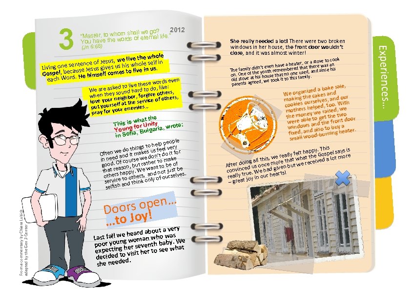 (Jn 6: 68) le live the who of Jesus, we is whole self in