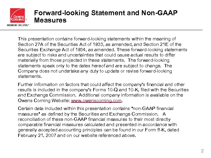 Forward-looking Statement and Non-GAAP Measures This presentation contains forward-looking statements within the meaning of