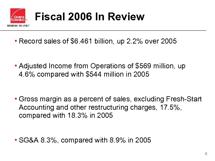 Fiscal 2006 In Review • Record sales of $6. 461 billion, up 2. 2%