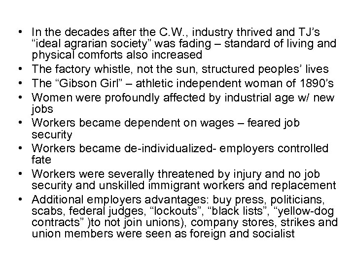  • In the decades after the C. W. , industry thrived and TJ’s