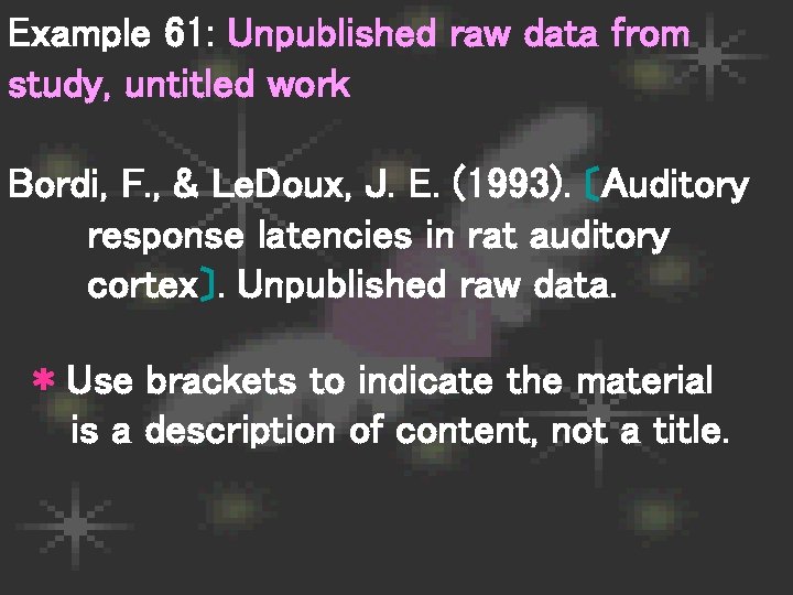 Example 61: Unpublished raw data from study, untitled work Bordi, F. , & Le.