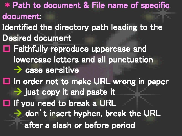 * Path to document & File name of specific document: Identified the directory path