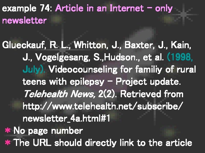 example 74: Article in an Internet – only newsletter Glueckauf, R. L. , Whitton,
