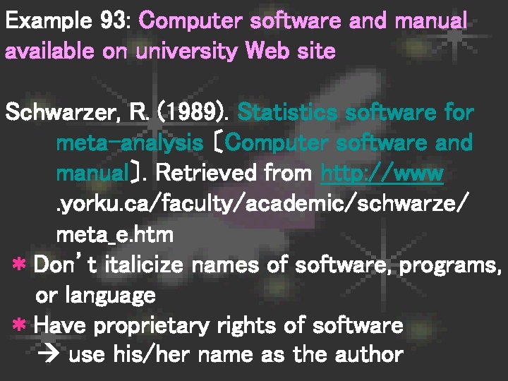 Example 93: Computer software and manual available on university Web site Schwarzer, R. (1989).