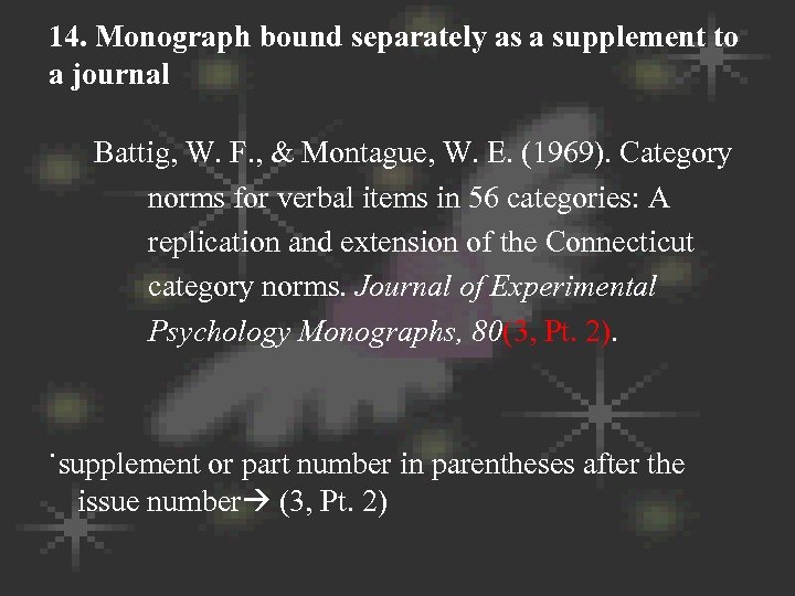 14. Monograph bound separately as a supplement to a journal Battig, W. F. ,