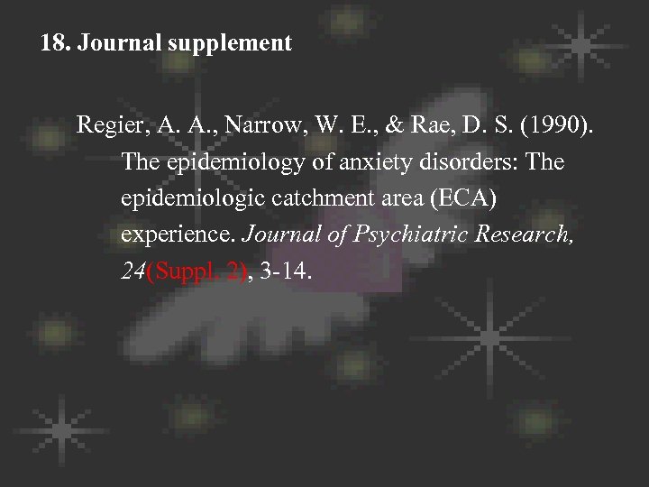 18. Journal supplement Regier, A. A. , Narrow, W. E. , & Rae, D.