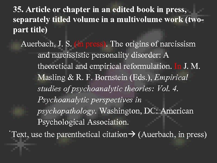 35. Article or chapter in an edited book in press, separately titled volume in
