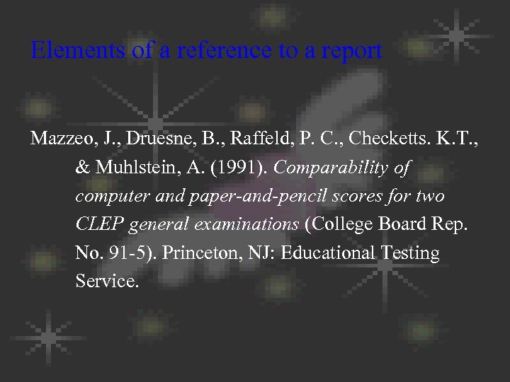 Elements of a reference to a report Mazzeo, J. , Druesne, B. , Raffeld,