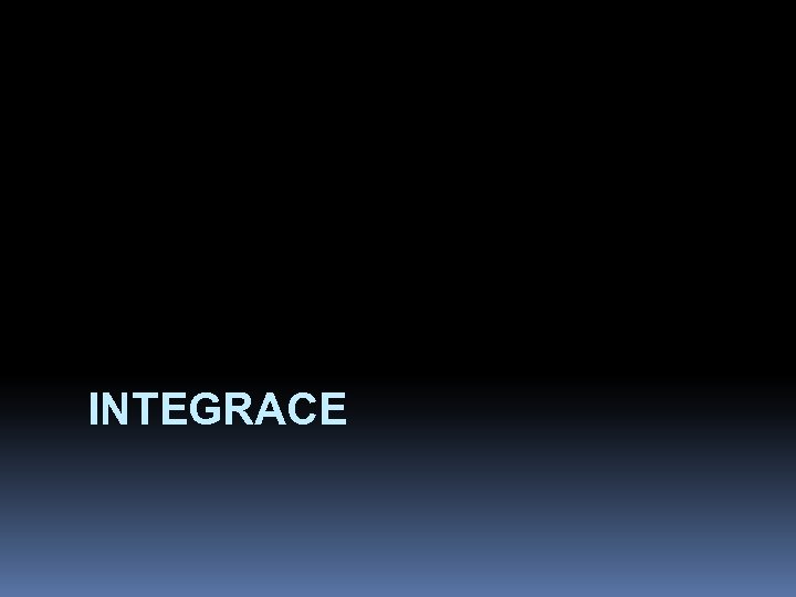 INTEGRACE 