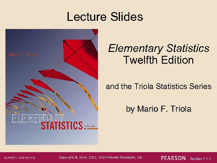 Lecture Slides Elementary Statistics Twelfth Edition and the Triola Statistics Series by Mario F.