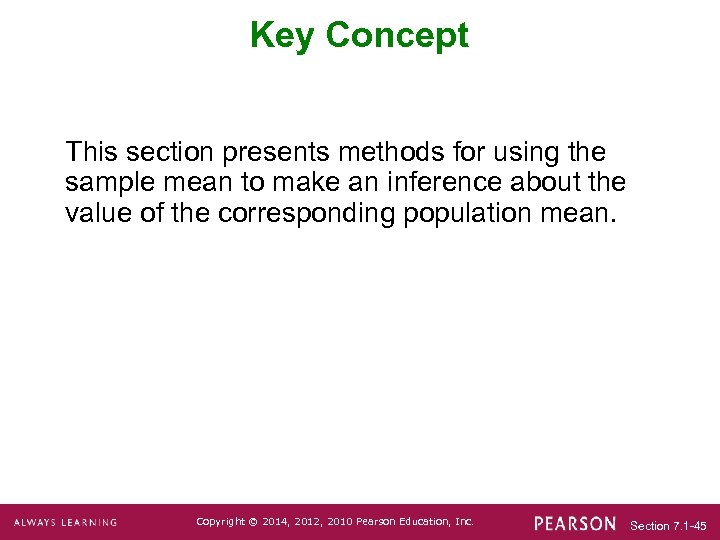 Key Concept This section presents methods for using the sample mean to make an