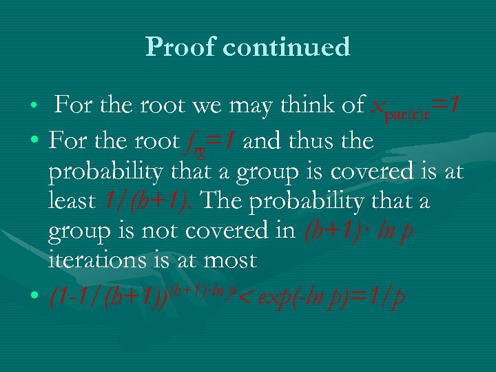Proof continued For the root we may think of xpar(r)r=1 • For the root