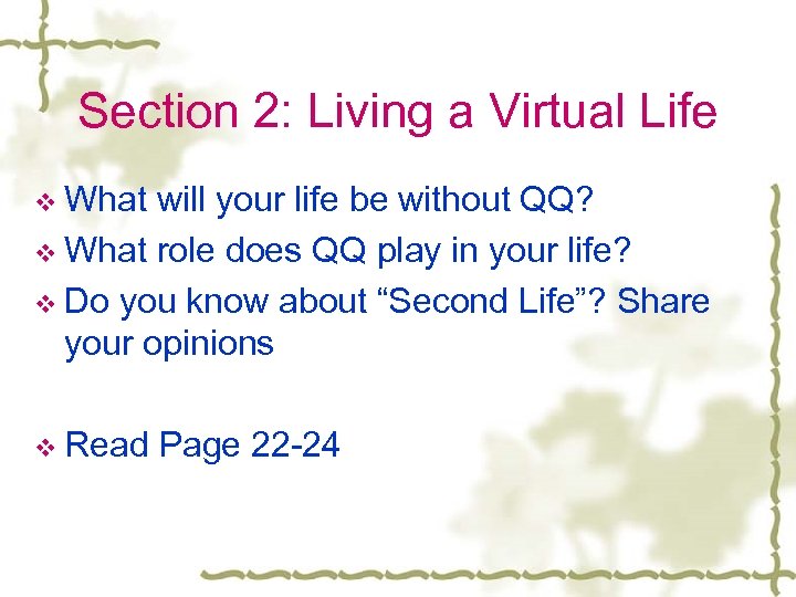 Section 2: Living a Virtual Life v What will your life be without QQ?