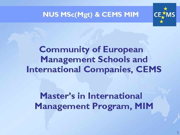 NUS MSc(Mgt) & CEMS MIM Community of European Management Schools and International Companies, CEMS