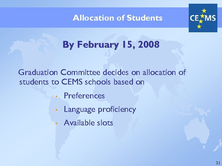 Allocation of Students By February 15, 2008 Graduation Committee decides on allocation of students