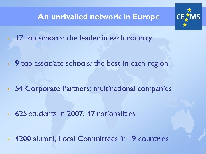 An unrivalled network in Europe • 17 top schools: the leader in each country