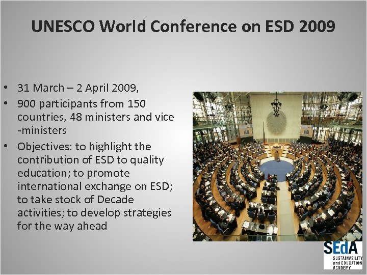 UNESCO World Conference on ESD 2009 • 31 March – 2 April 2009, •