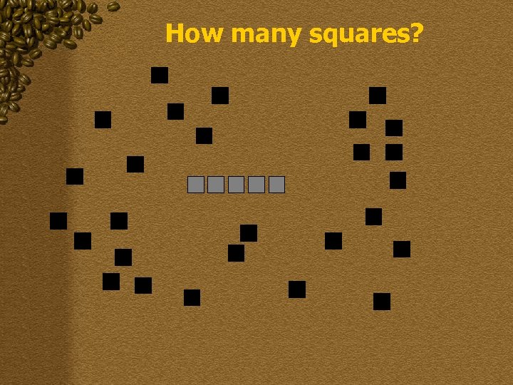 How many squares? 