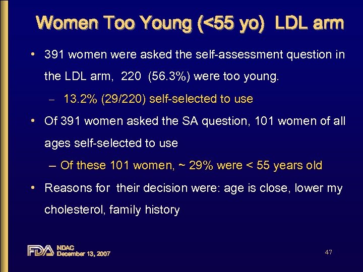 Women Too Young (<55 yo) LDL arm • 391 women were asked the self-assessment