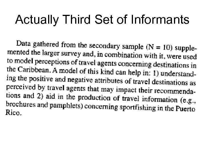 Actually Third Set of Informants 