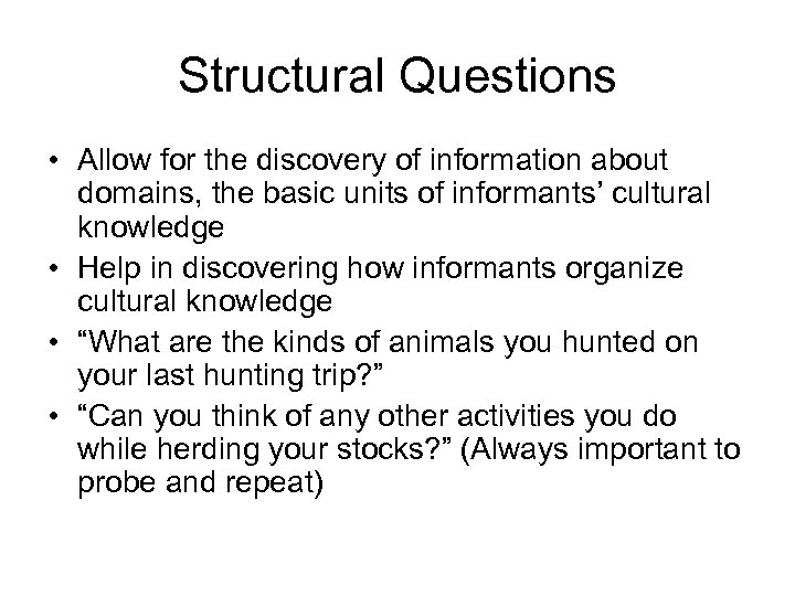 Structural Questions • Allow for the discovery of information about domains, the basic units