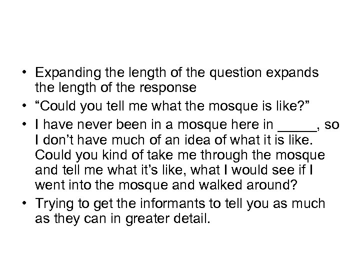  • Expanding the length of the question expands the length of the response