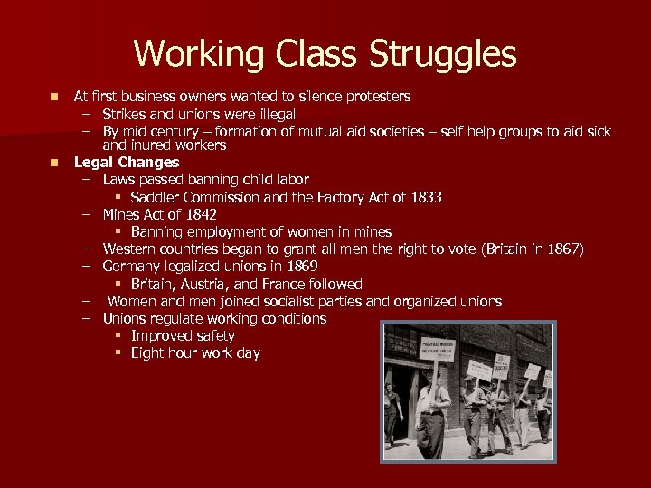 Working Class Struggles n n At first business owners wanted to silence protesters –