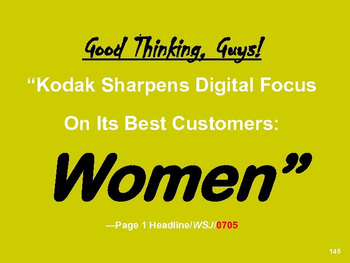 Good Thinking, Guys! “Kodak Sharpens Digital Focus On Its Best Customers: Women” —Page 1