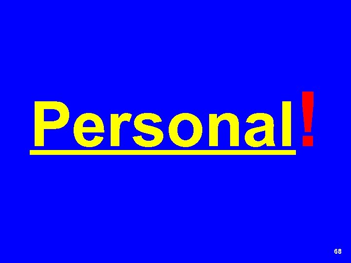 Personal! 68 