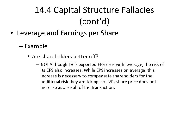 14. 4 Capital Structure Fallacies (cont'd) • Leverage and Earnings per Share – Example