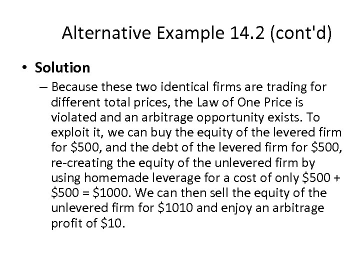 Alternative Example 14. 2 (cont'd) • Solution – Because these two identical firms are