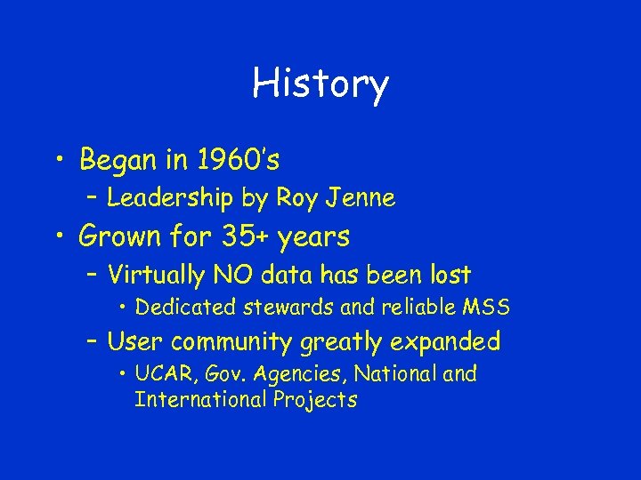 History • Began in 1960’s – Leadership by Roy Jenne • Grown for 35+