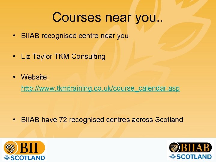 Courses near you. . • BIIAB recognised centre near you • Liz Taylor TKM