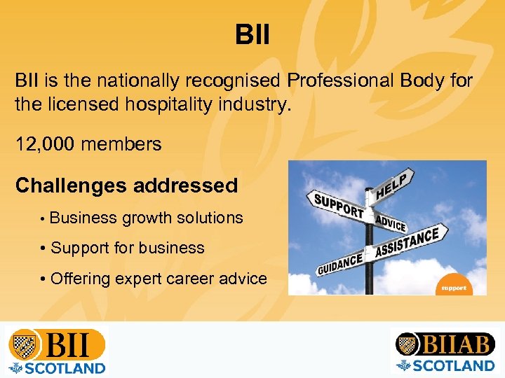 BII is the nationally recognised Professional Body for the licensed hospitality industry. 12, 000