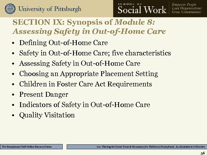 SECTION IX: Synopsis of Module 8: Assessing Safety in Out-of-Home Care • • Defining