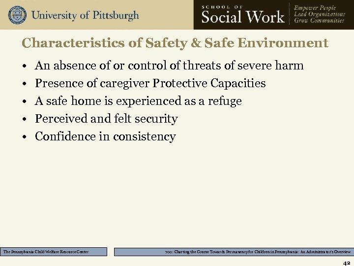 Characteristics of Safety & Safe Environment • • • An absence of or control