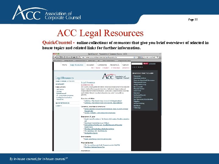 Page 22 ACC Legal Resources Quick. Counsel - online collections of resources that give