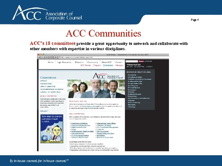 Page 6 ACC Communities ACC’s 18 committees provide a great opportunity to network and