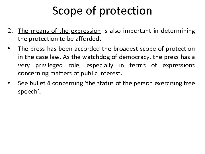 Scope of protection 2. The means of the expression is also important in determining