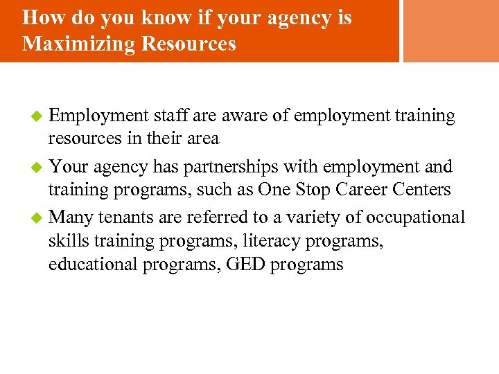 How do you know if your agency is Maximizing Resources Employment staff are aware