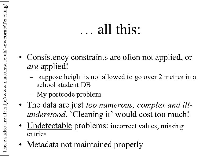 These slides are at: http: //www. macs. hw. ac. uk/~dwcorne/Teaching/ … all this: •